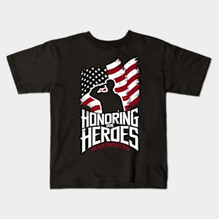 Honoring our Heroes Never forgotten | Memorial day | veterans lover gifts Kids T-Shirt